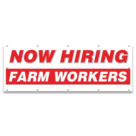 Signmission Now Hiring Farm Workers Banner Apply Inside Accepting Application Single Sided B-120-30238